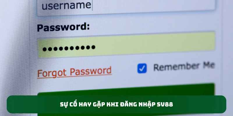 Sự cố và cách khắc phục khi đăng nhập SV88