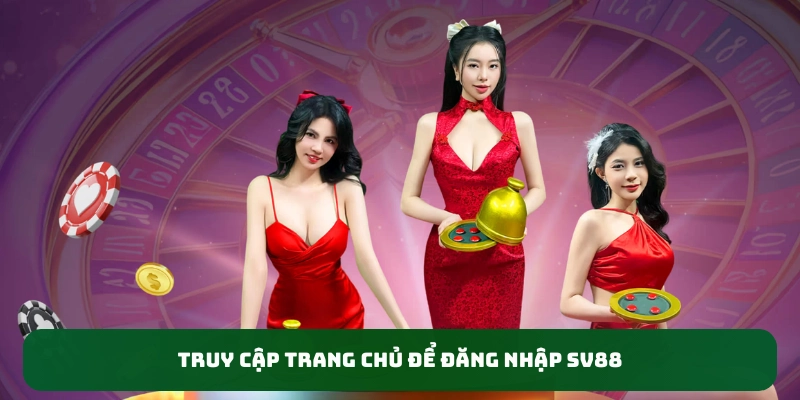 Truy cập trang chủ đề đăng nhập SV88